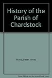 A history of the Parish of Chardstock