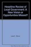 The Heseltine review of local government : a new vision or opportunities missed?