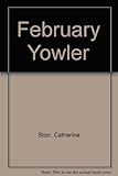February yowler