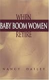When Baby Boom Women Retire: