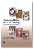 Canine and Feline Geriatric Oncology: Honoring the Human-Animal Bond