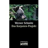 Das Karpaten-Projektvon "Werner Schmitz"