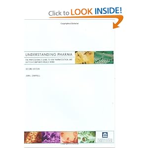 Understanding Pharma: The Professional's Guide to How Pharmaceutical and Biotech Companies... by John J. Campbell