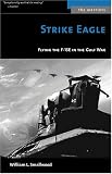  : Strike Eagle: Flying the F-15E in the Gulf War