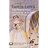 Dona Rosita la soltera o El lenguaje de las flores. Los suenos de mi prima Aurelia (BIBLIOTECA GARCIA LORCA) (Biblioteca De Autor) (Spanish Edition)
