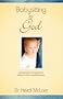 Babysitting For God