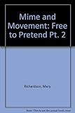 Mime and movement