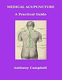 Medical Acupuncture: A Practical Guide