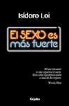 El sexo es m�s fuerte