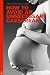 How to Avoid an Unnecessary Caesarean