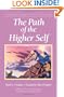 The Path Of The Higher Self (Climb the Highest Mountain)