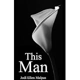 This Man (This Man Trilogy) ~ Jodi Ellen Malpas