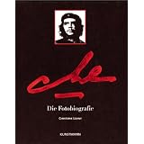 Che: Die Fotobiografievon "Christophe Loviny"