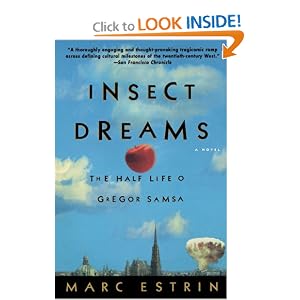 Insect Dreams:The Half Life of Gregor Samsa