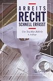 Arbeitsrecht: Schnell erfasst