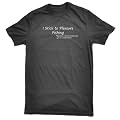 I stick to pleasure fishing because... Premium Fishing T-shirt