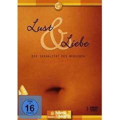 Lust & Liebe - Die Sexualit�t des Menschen (3 DVDs)