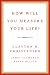 How Will You Measure Your Life?