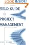 Field Guide to Project Management