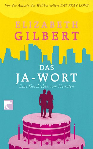 Produkt-Bild: Das Ja-Wort: Eine Geschichte vom Heiraten