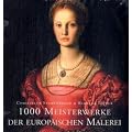 1000 Meisterwerke der europ�ischen Malerei von 1300 bis 1850