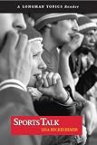 Sports Talk (A Longman Topics Reader)