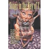Songs in the Key of Z: The Curious Universe of Outsider Music [Paperback] [2000] Irwin Chusid
