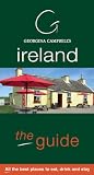 Georgina Campbell's Ireland the Guide: All the Best Places to Eat, Drink and Stay (Georgina Campbell's Ireland: The Guide All the Best Places to)