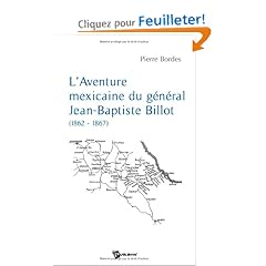 L'Aventure Mexicaine du General Jean-Baptiste Billot