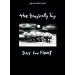 The Tragically Hip: Day for Night book cover