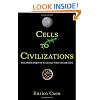 Cells to Civilizations: The Principles of Change That Shape Life
