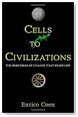 Cells to Civilizations: The Principles of Change That Shape Life