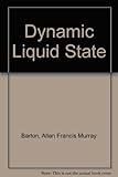 The dynamic liquid state