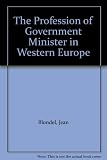 The Profession of government minister in Western Europe