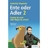 Quakst du noch oder fliegst du schon?: Die 33 Adler-Prinzipienvon "Ardeschyr Hagmaier"