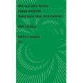 Wie aus dem Nichts etwas entsteht: Gespr�che �ber Antimaterie (edition unseld)