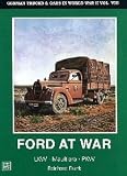 German Trucks & Cars in WWII Vol.VIII: Ford at War (v. 8)