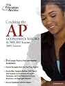 Cracking the AP Economics Macro & Micro Exams, 2009 Edition (College Test Preparation)