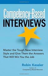 Competency-Based Interviews: Master the Tough New Interview Style And Give Them the Answers That Will Win You the Job