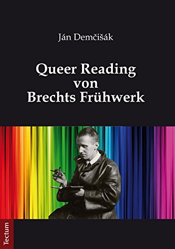 Queer Reading von Brechts Frühwerk (German Edition)