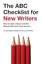 The ABC Checklist for New Writers: How to Open Doors and Get Noticed the First Time Around