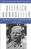 Conspiracy and Imprisonment, 1940-1945