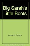 Big Sarah's little boots