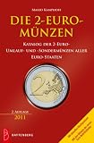 Die 2-Euro-M&uuml;nzen: Katalog der 2-Euro-Umlauf- und Sonderm&uuml;nzen aller Euro-Staaten