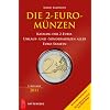 Die 2-Euro-M�nzen: Katalog der 2-Euro-Umlauf- und Sonderm�nzen aller Euro-Staaten
