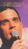 Robbie Williams - Live At The Albert [VHS]