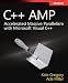 C++ Amp: Accelerated Massive Parallelism with Microsoft Visual C++