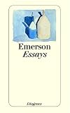 Essays: Erste Reihe - Ralph Waldo Emerson