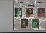 Boiler suits, bofors and bullets