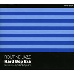 Routine Jazz: Hard Bop Era